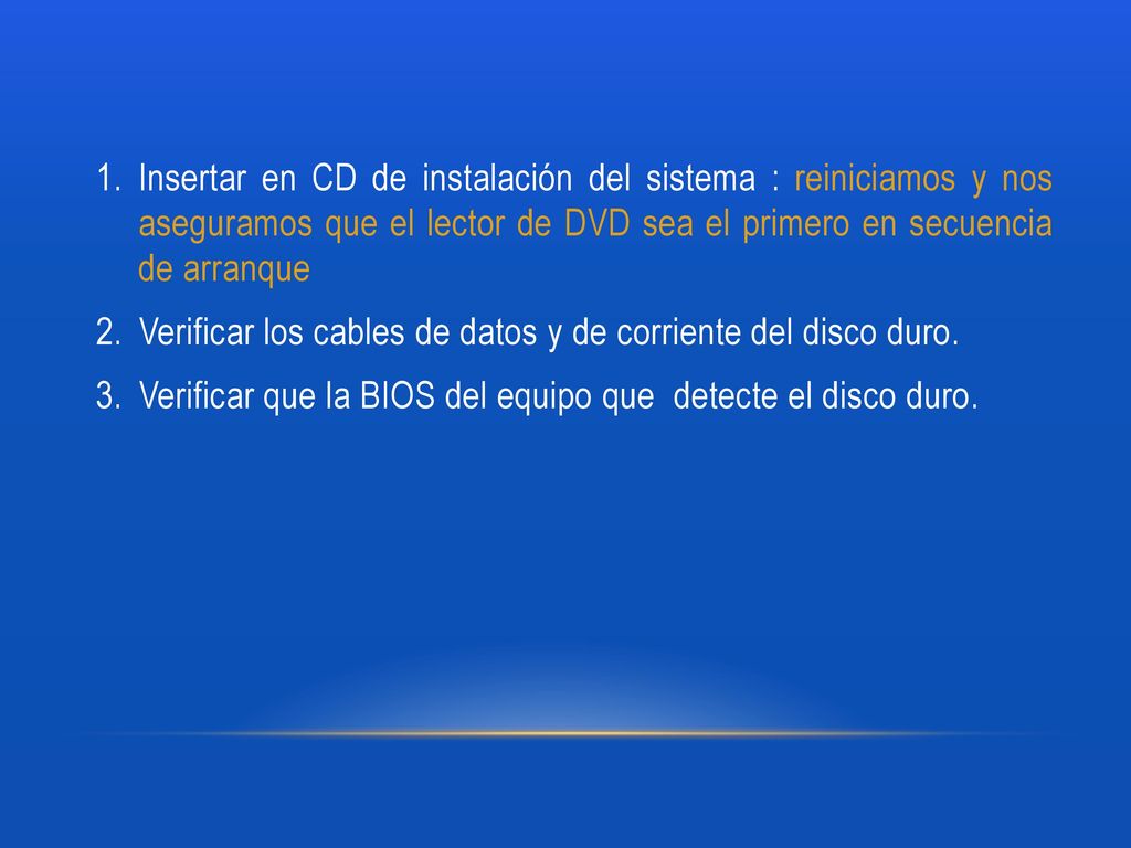 Insertar en CD de instalación del sistema : reiniciamos y nos aseguramos que el lector de DVD sea el primero en secuencia de arranque