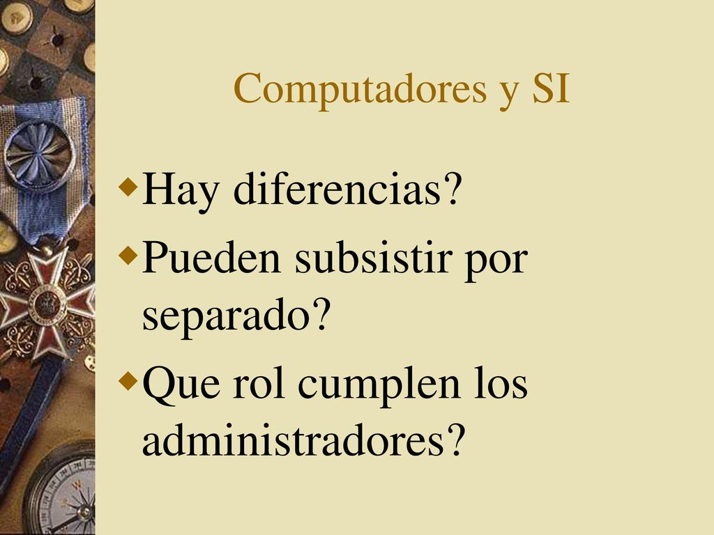 Pueden subsistir por separado Que rol cumplen los administradores