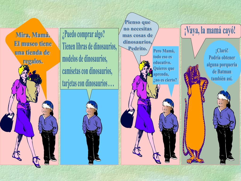 Mira, Mamá. El museo tiene una tienda de regalos.