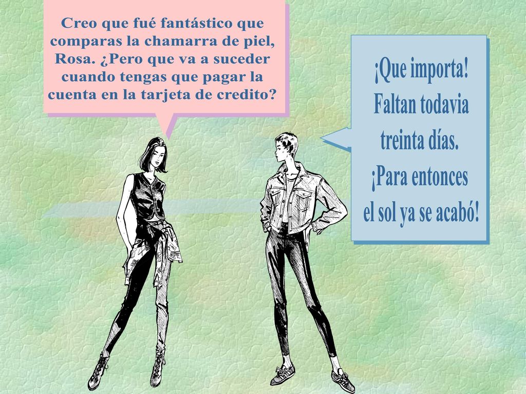 Creo que fué fantástico que comparas la chamarra de piel,
