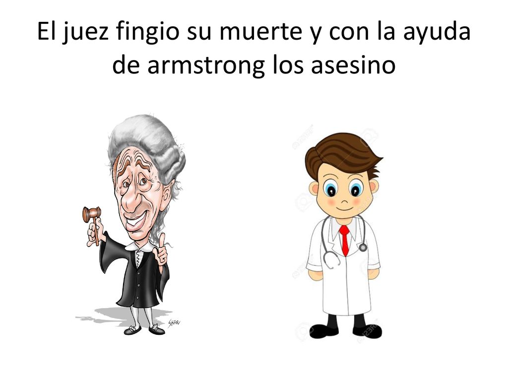 El juez fingio su muerte y con la ayuda de armstrong los asesino