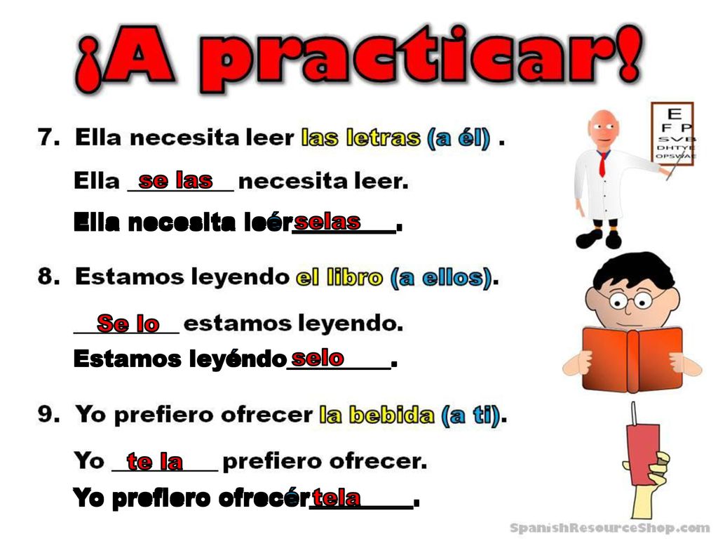 selo se las Ella necesita leér_________. Ella necesita leer_________.