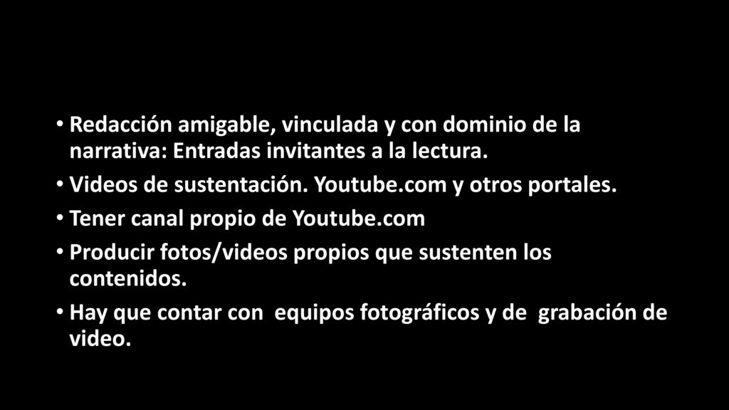 Redacción amigable, vinculada y con dominio de la narrativa: Entradas invitantes a la lectura.
