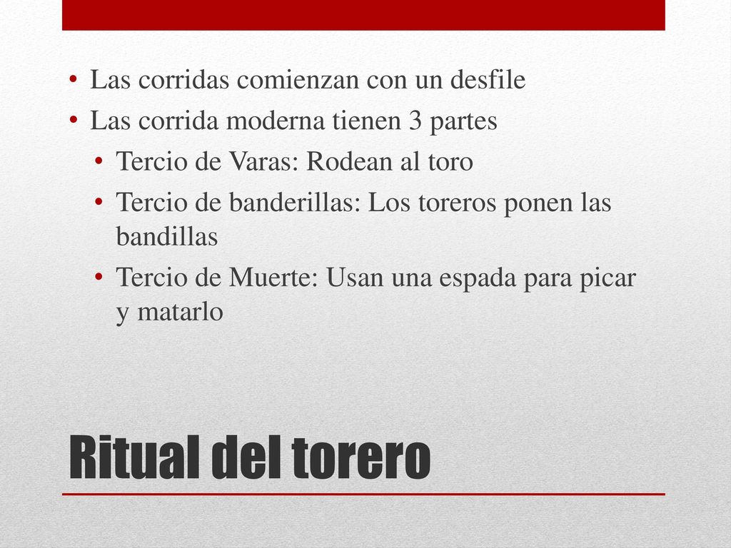 Ritual del torero Las corridas comienzan con un desfile