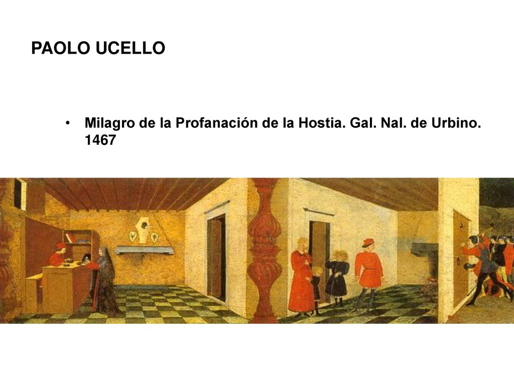 PAOLO UCELLO Milagro de la Profanación de la Hostia. Gal. Nal. de Urbino. 1467