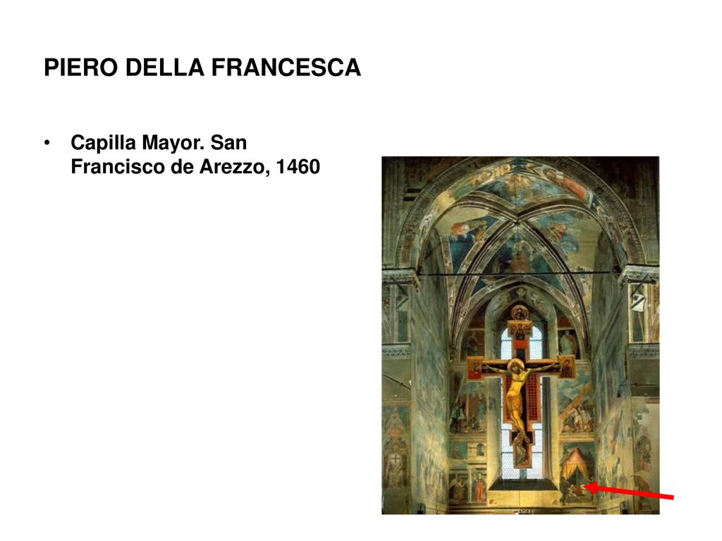 PIERO DELLA FRANCESCA Capilla Mayor. San Francisco de Arezzo, 1460