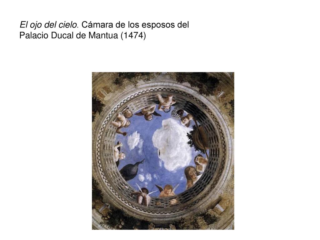 El ojo del cielo. Cámara de los esposos del Palacio Ducal de Mantua (1474)