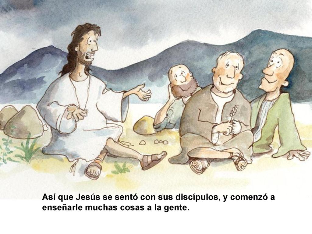 Así que Jesús se sentó con sus discípulos, y comenzó a enseñarle muchas cosas a la gente.