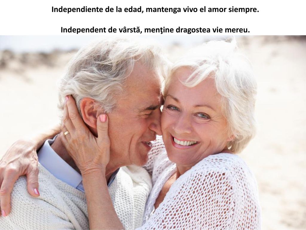 Independiente de la edad, mantenga vivo el amor siempre.