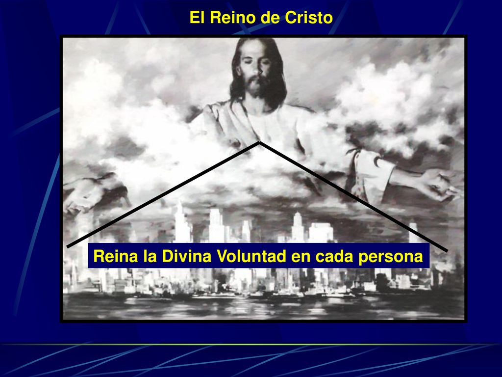 El Reino de Cristo Reina la Divina Voluntad en cada persona