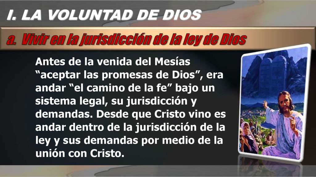 a. Vivir en la jurisdicción de la ley de Dios