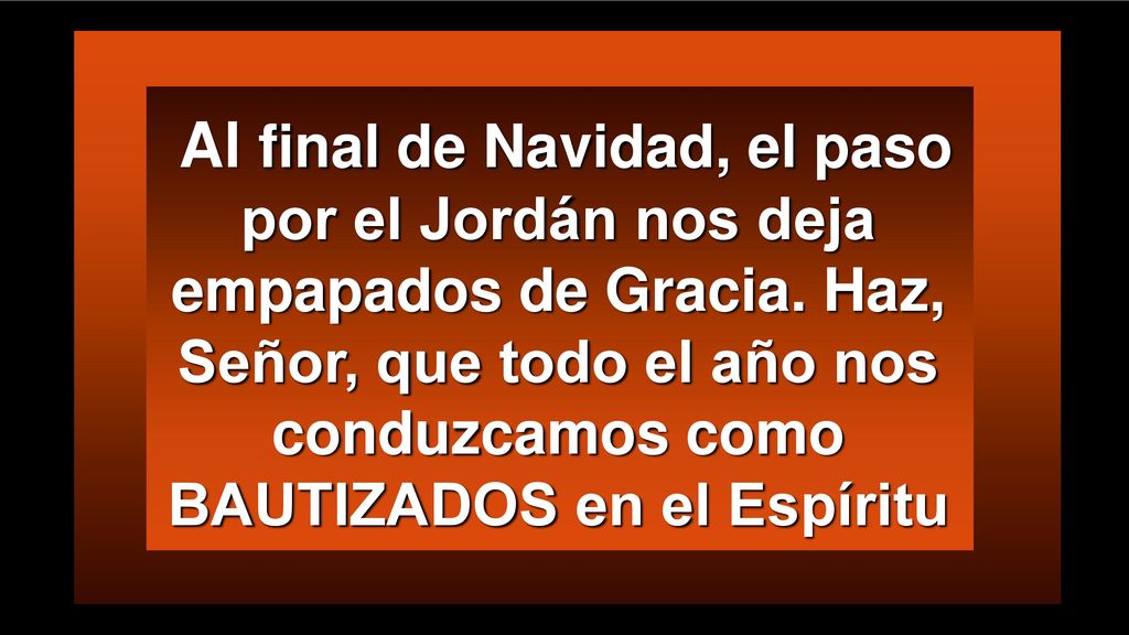 Al final de Navidad, el paso por el Jordán nos deja empapados de Gracia.