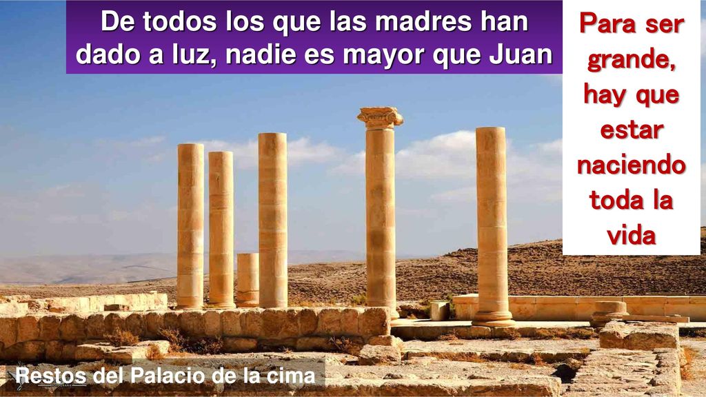 Para ser grande, hay que estar naciendo toda la vida