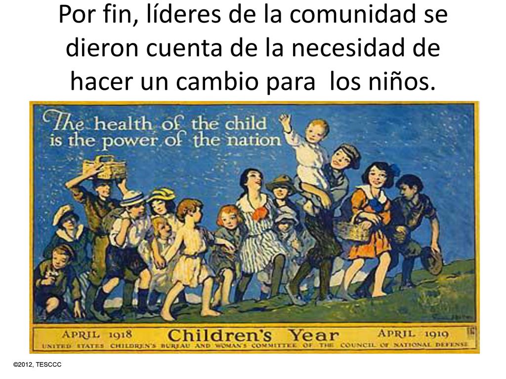 Por fin, líderes de la comunidad se dieron cuenta de la necesidad de hacer un cambio para los niños.