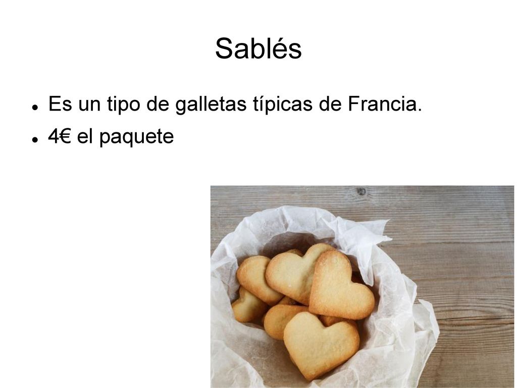 Sablés Es un tipo de galletas típicas de Francia. 4€ el paquete