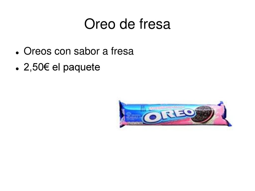 Oreo de fresa Oreos con sabor a fresa 2,50€ el paquete