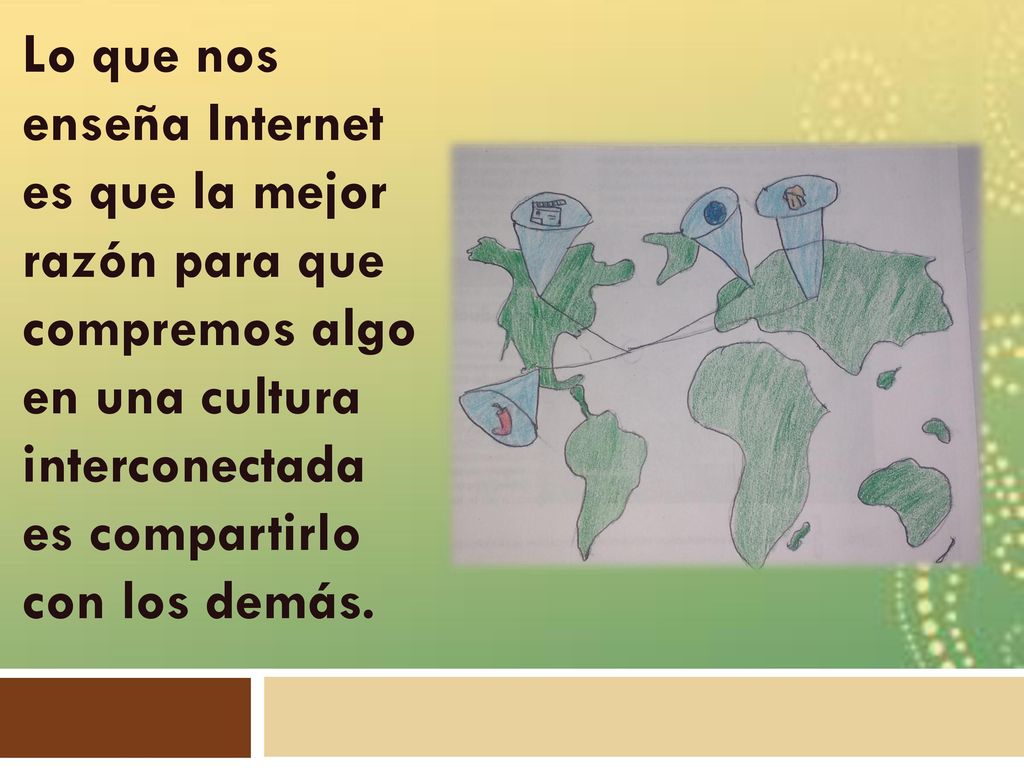 Lo que nos enseña Internet es que la mejor razón para que compremos algo en una cultura interconectada es compartirlo con los demás.