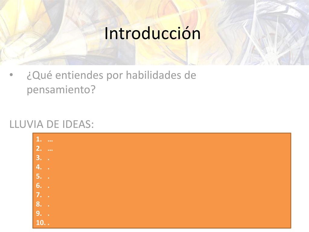 ¿Qué entiendes por habilidades de pensamiento LLUVIA DE IDEAS: