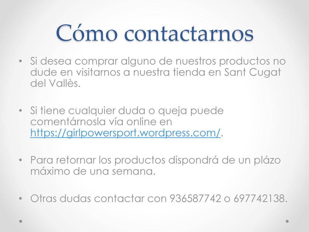 Cómo contactarnos Si desea comprar alguno de nuestros productos no dude en visitarnos a nuestra tienda en Sant Cugat del Vallès.