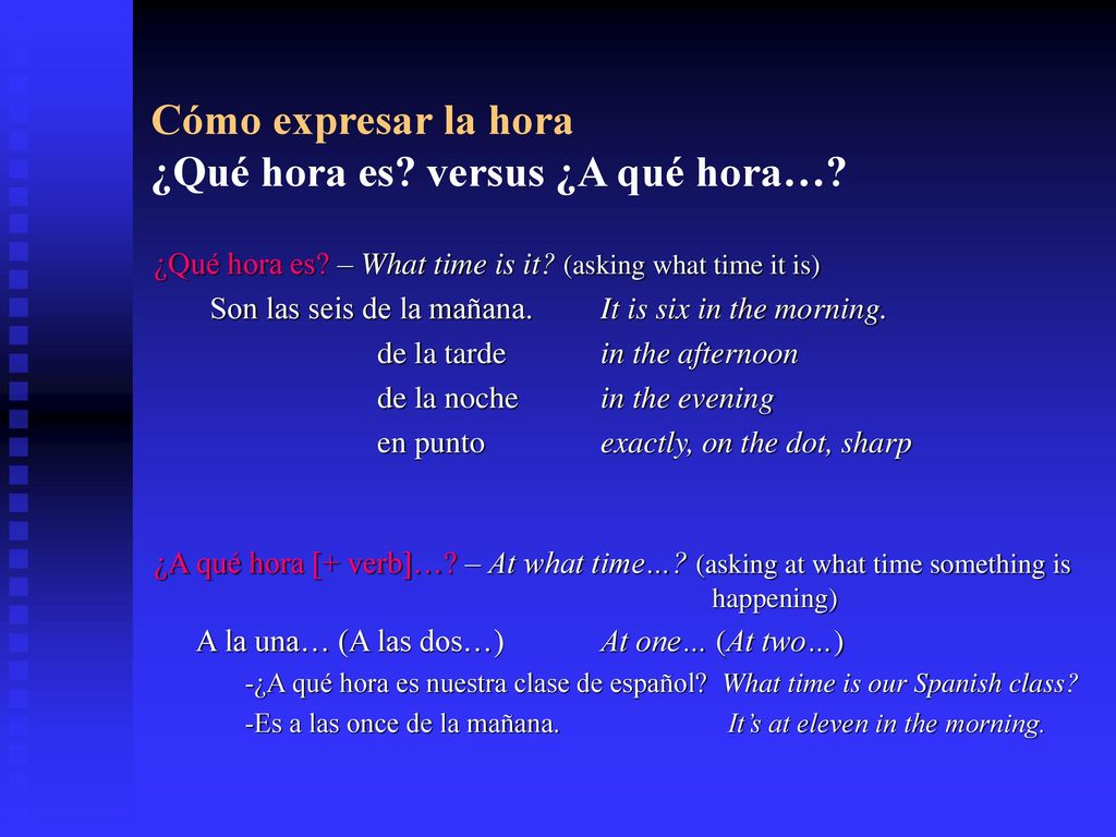 Cómo expresar la hora ¿Qué hora es versus ¿A qué hora…