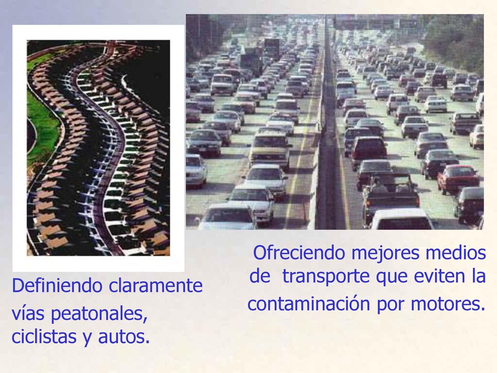 Ofreciendo mejores medios de transporte que eviten la