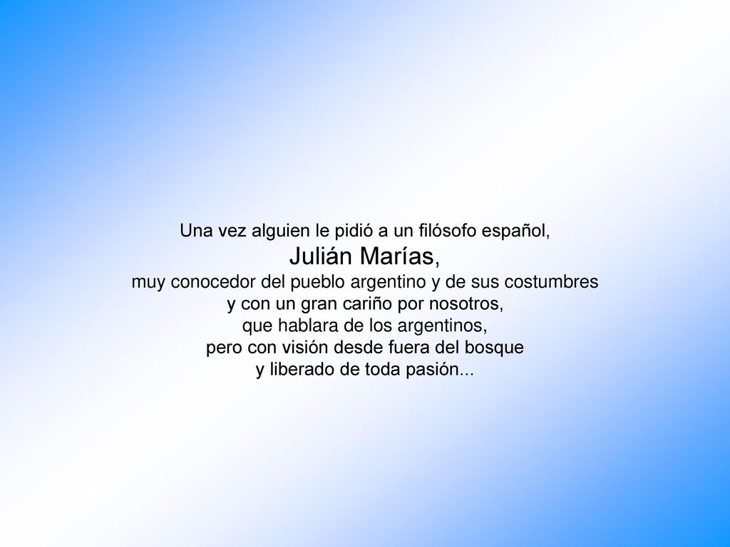 Julián Marías, Una vez alguien le pidió a un filósofo español,