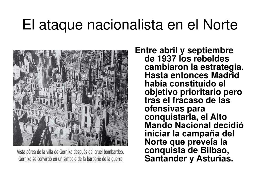 El ataque nacionalista en el Norte