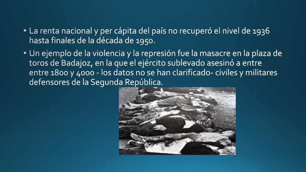La renta nacional y per cápita del país no recuperó el nivel de 1936 hasta finales de la década de 1950.
