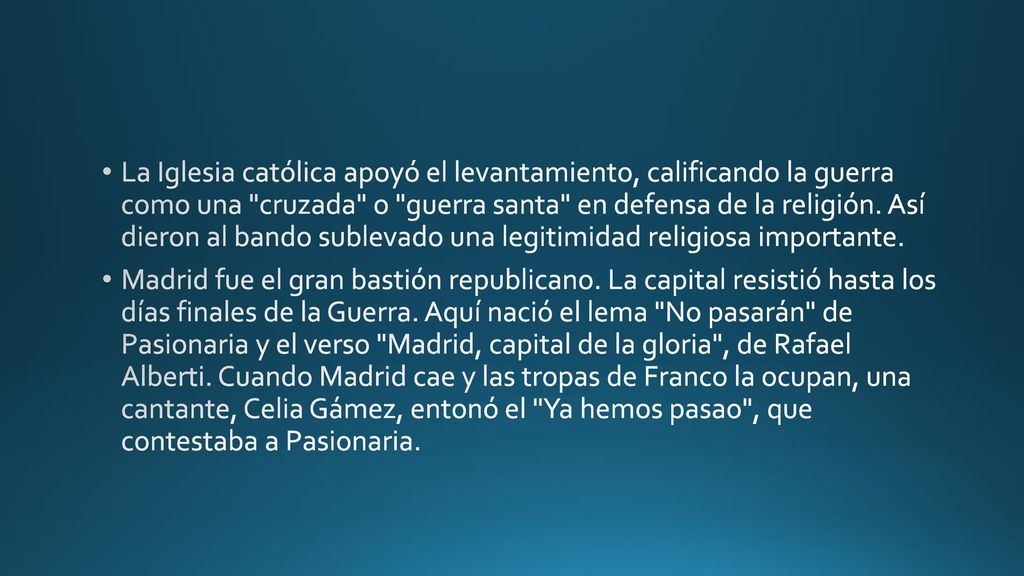 La Iglesia católica apoyó el levantamiento, calificando la guerra como una cruzada o guerra santa en defensa de la religión. Así dieron al bando sublevado una legitimidad religiosa importante.