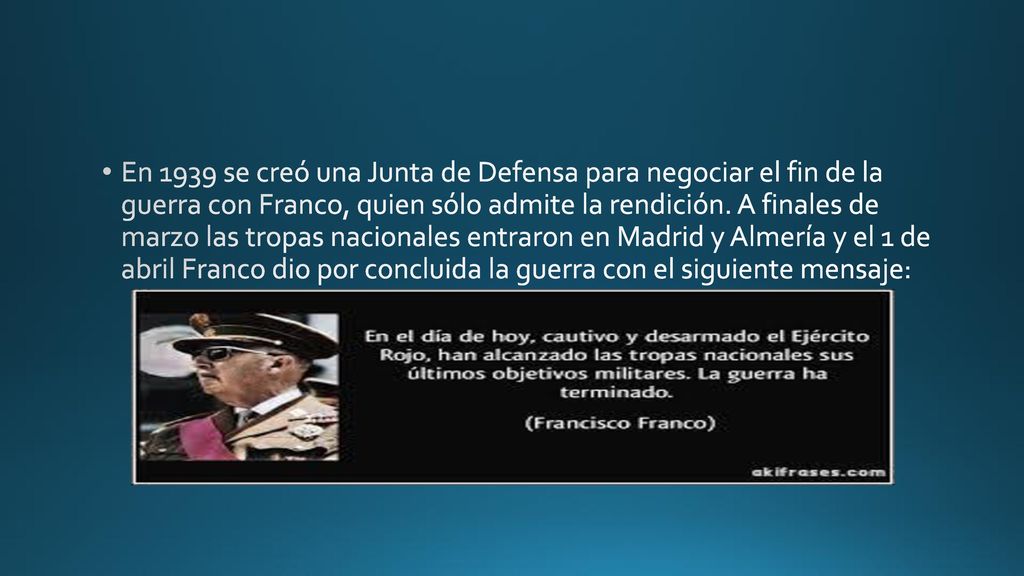En 1939 se creó una Junta de Defensa para negociar el fin de la guerra con Franco, quien sólo admite la rendición.