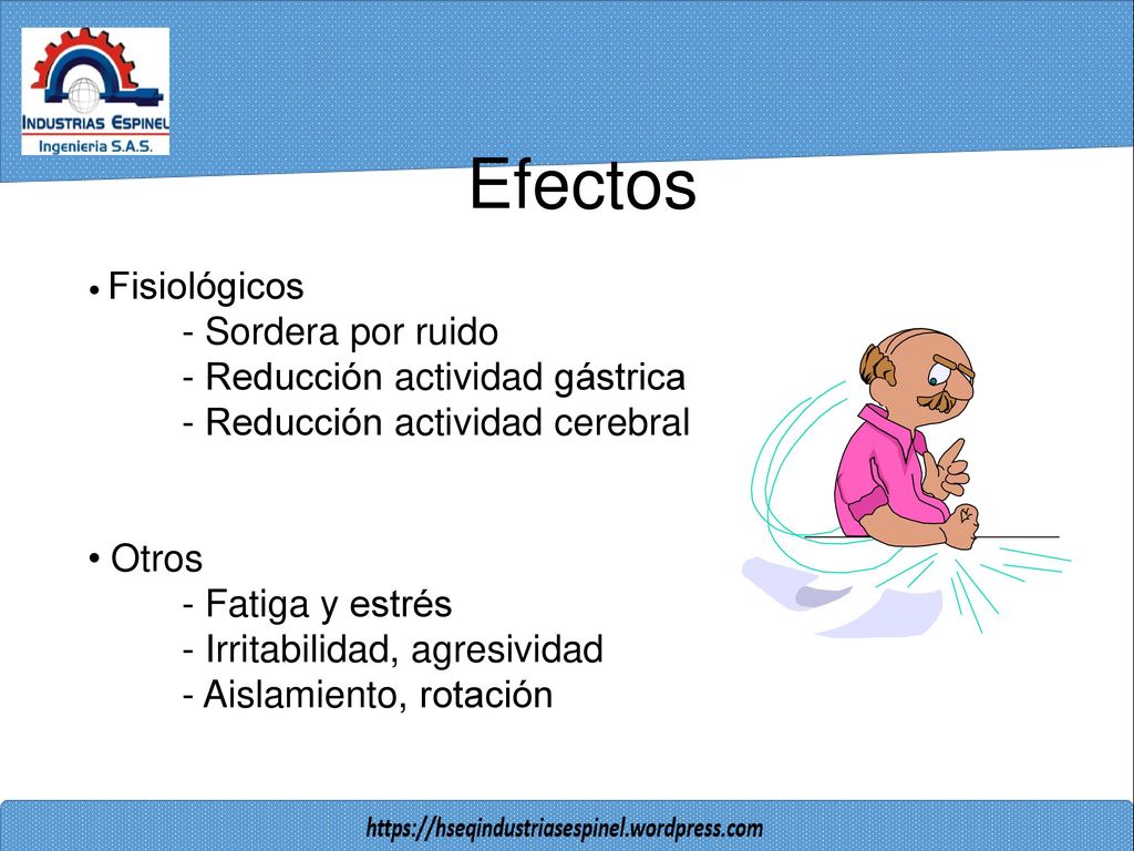 Efectos - Sordera por ruido - Reducción actividad gástrica