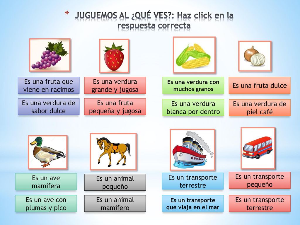 JUGUEMOS AL ¿QUÉ VES : Haz click en la respuesta correcta