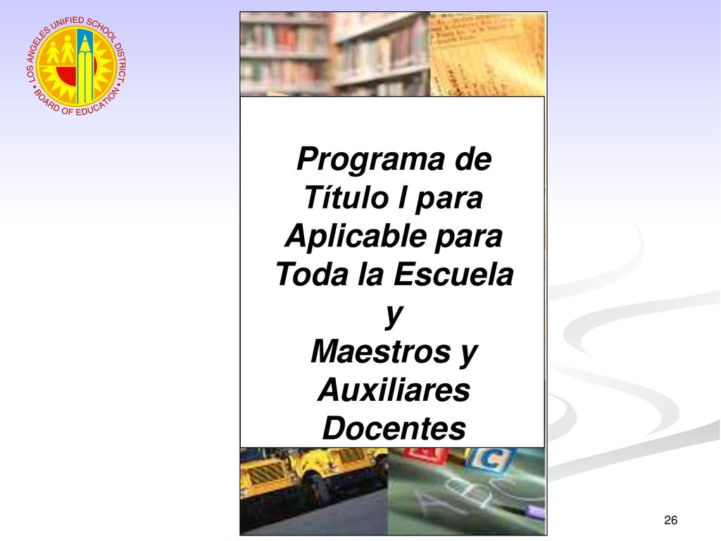 Programa de Título I para Aplicable para Toda la Escuela