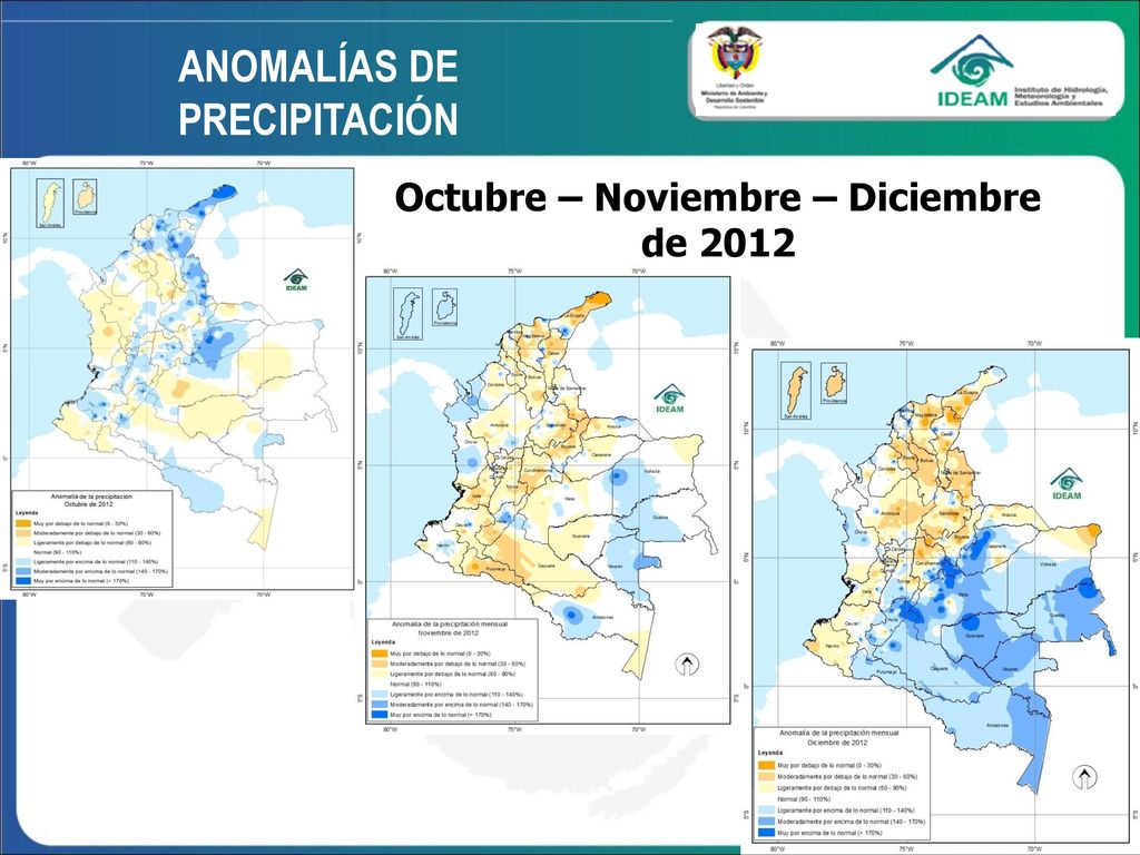 ANOMALÍAS DE PRECIPITACIÓN Octubre – Noviembre – Diciembre de 2012