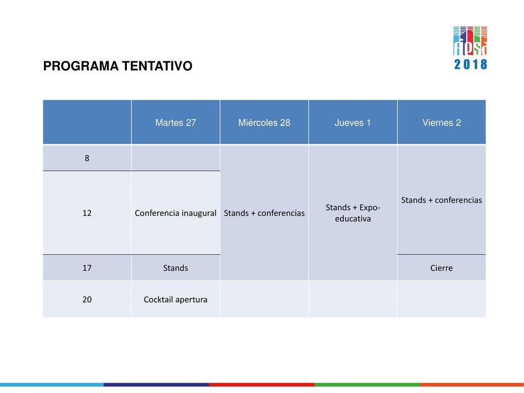 PROGRAMA TENTATIVO Martes 27 Miércoles 28 Jueves 1 Viernes 2 8