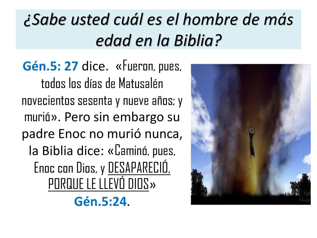 ¿Sabe usted cuál es el hombre de más edad en la Biblia