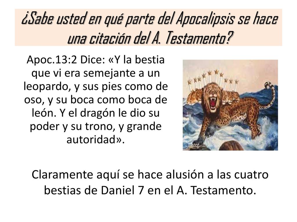 ¿Sabe usted en qué parte del Apocalipsis se hace una citación del A