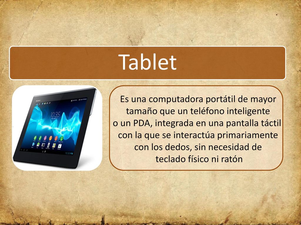 Tablet Es una computadora portátil de mayor