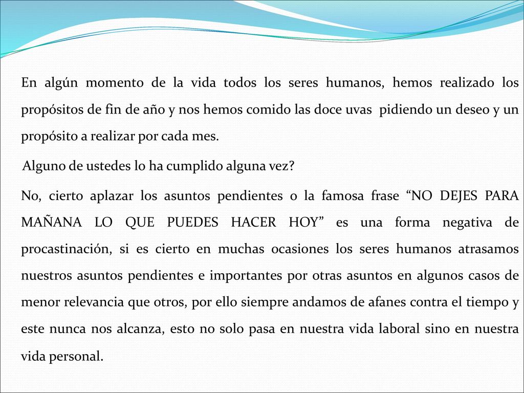 En algún momento de la vida todos los seres humanos, hemos realizado los propósitos de fin de año y nos hemos comido las doce uvas pidiendo un deseo y un propósito a realizar por cada mes.