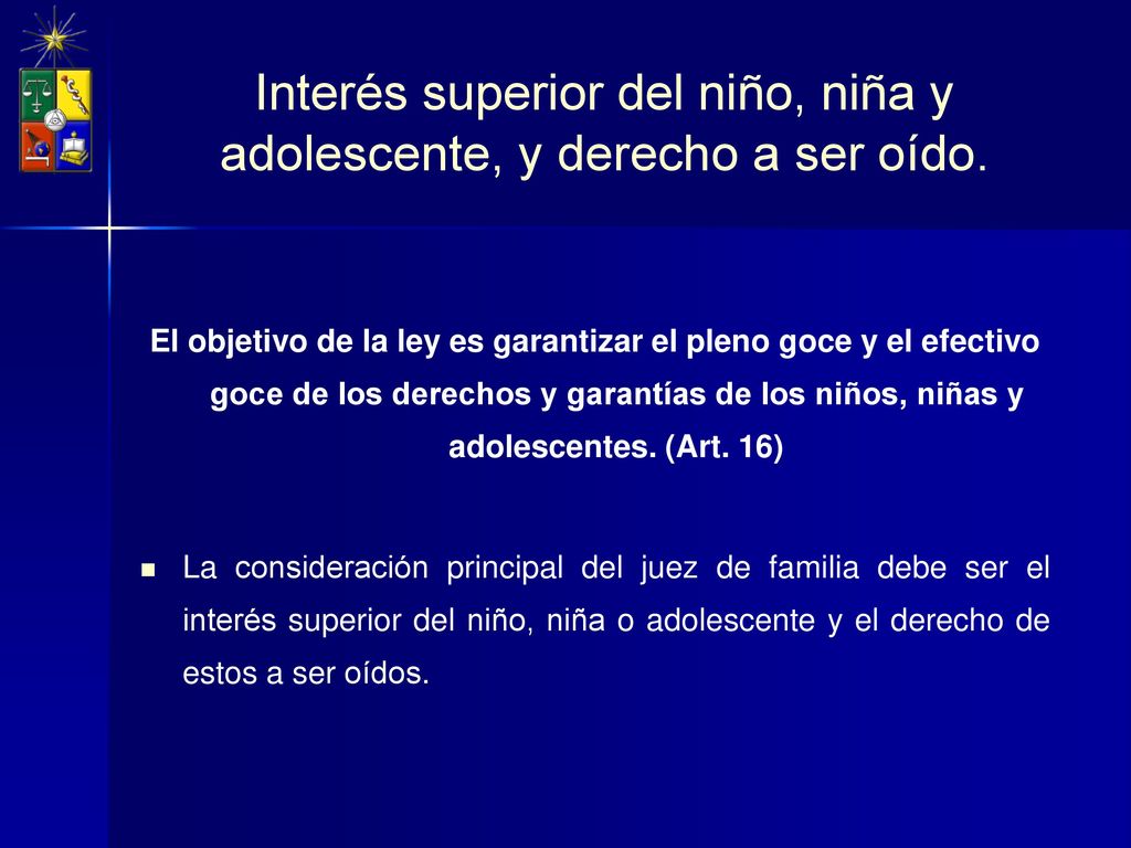 Interés superior del niño, niña y adolescente, y derecho a ser oído.