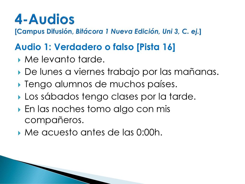 4-Audios [Campus Difusión, Bitácora 1 Nueva Edición, Uni 3, C. ej.]