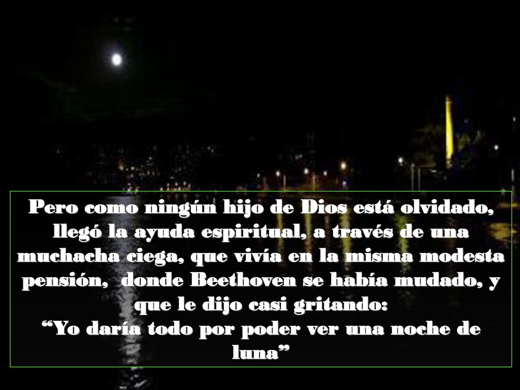 Yo daría todo por poder ver una noche de luna