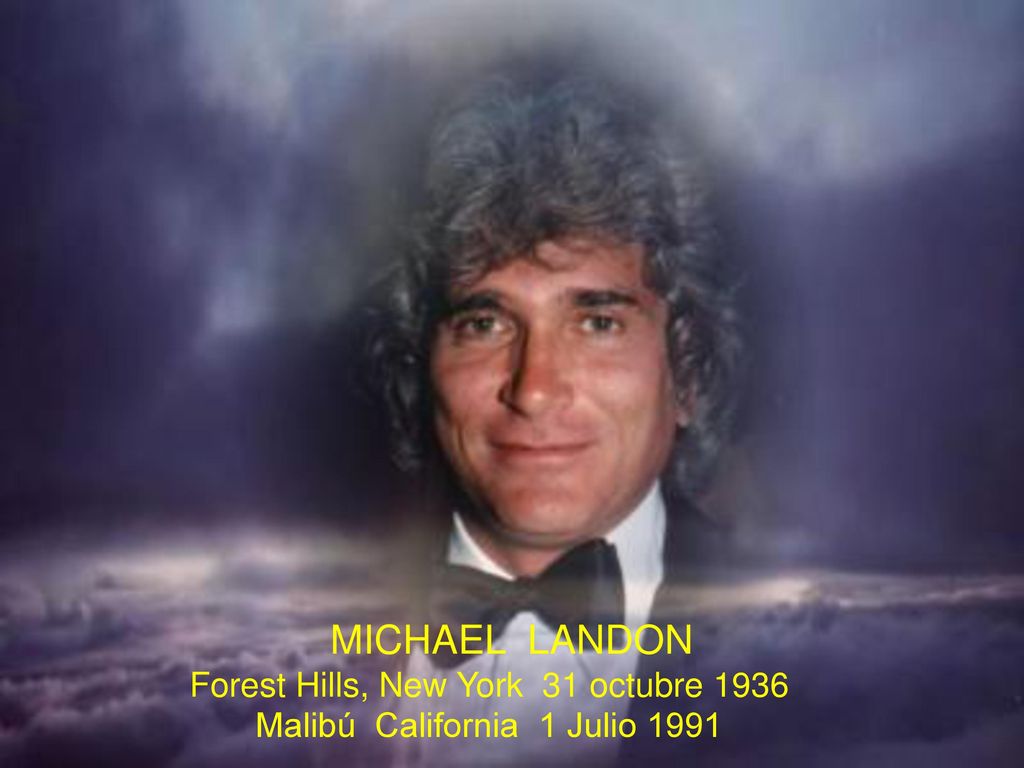 MICHAEL LANDON Forest Hills, New York 31 octubre 1936