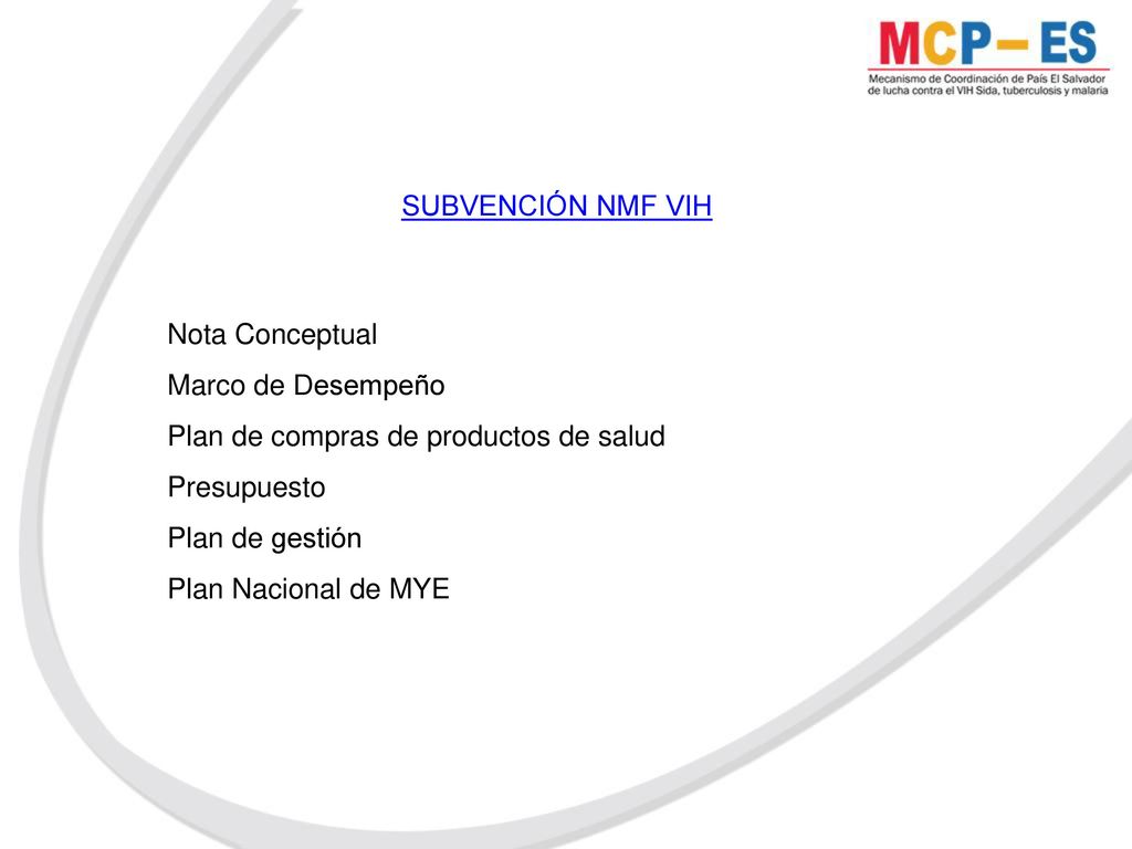 SUBVENCIÓN NMF VIH Nota Conceptual. Marco de Desempeño. Plan de compras de productos de salud. Presupuesto.