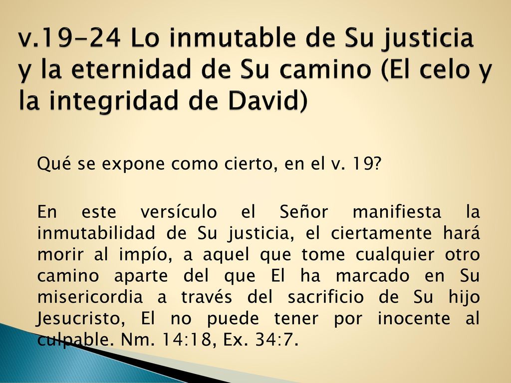 v Lo inmutable de Su justicia y la eternidad de Su camino (El celo y la integridad de David)