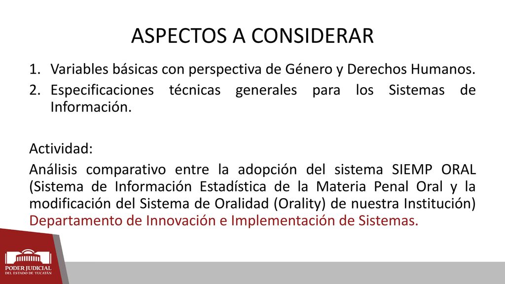 ASPECTOS A CONSIDERAR Variables básicas con perspectiva de Género y Derechos Humanos.