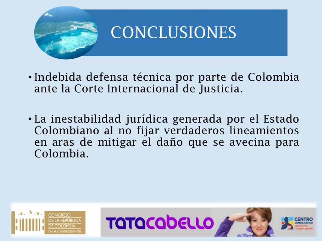 CONCLUSIONES Indebida defensa técnica por parte de Colombia ante la Corte Internacional de Justicia.