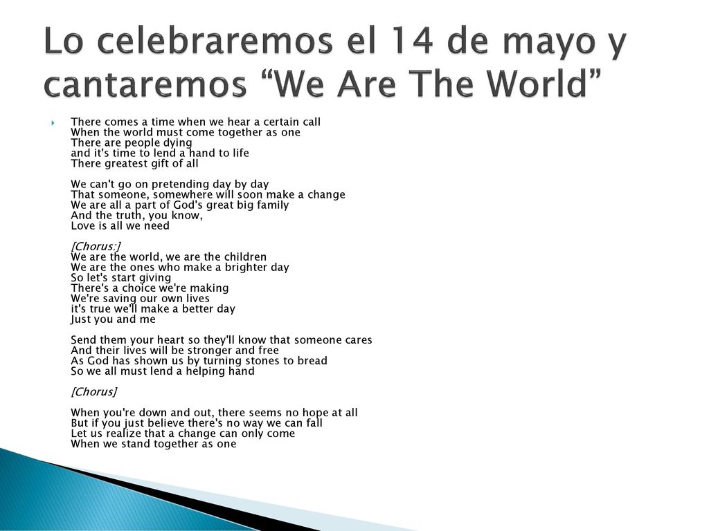 9 mayo Día de Europa. Lo celebraremos el 14 de mayo y cantaremos We Are The World