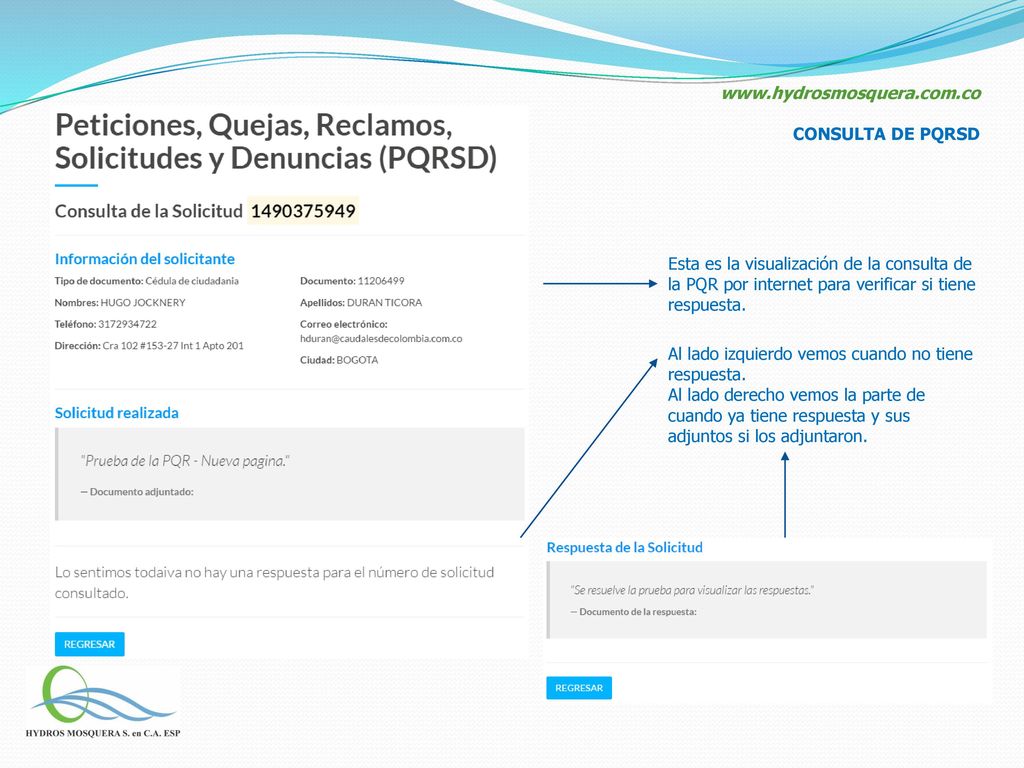CONSULTA DE PQRSD. Esta es la visualización de la consulta de la PQR por internet para verificar si tiene respuesta.