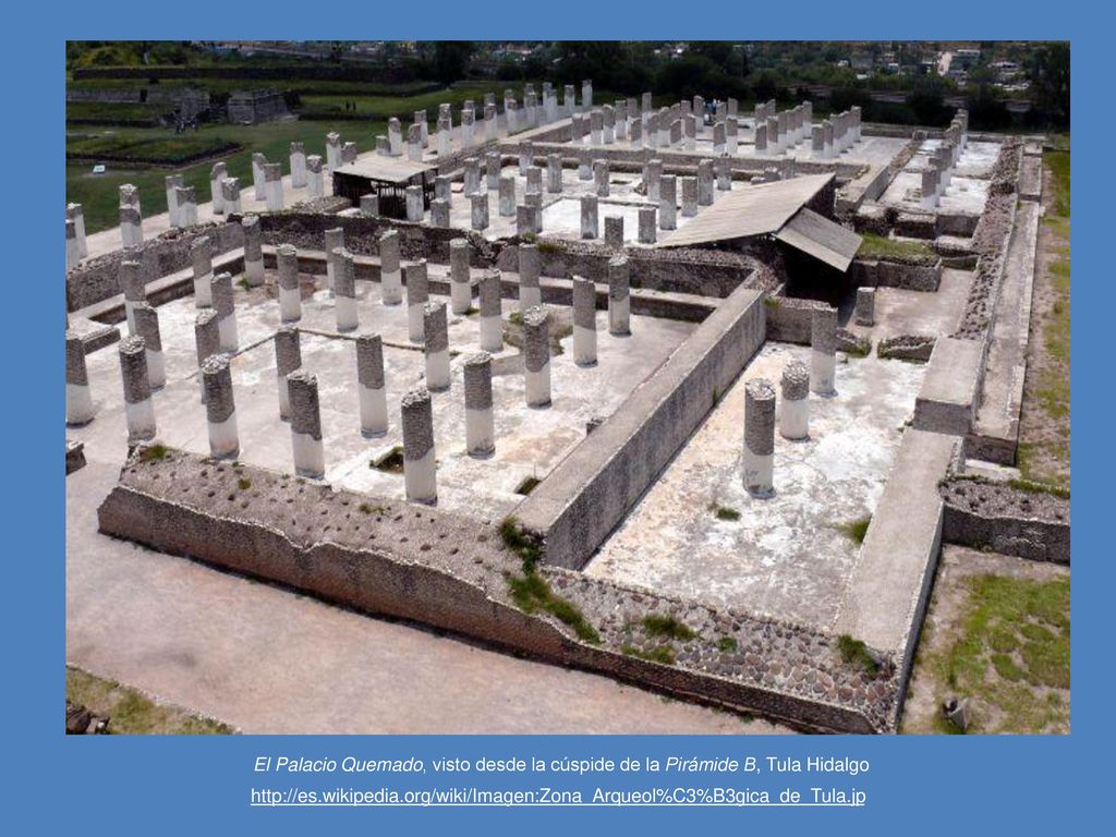 El Palacio Quemado, visto desde la cúspide de la Pirámide B, Tula Hidalgo